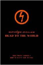 Watch Marilyn Manson - Dead to the World Nowvideo