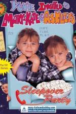 Watch You're Invited to Mary-Kate & Ashley's Sleepover Party Nowvideo