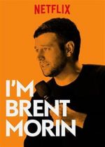 Watch Brent Morin: I\'m Brent Morin Nowvideo