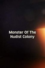 Watch Monster of the Nudist Colony Nowvideo