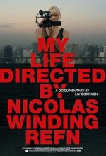 Watch My Life Directed By Nicolas Winding Refn Nowvideo