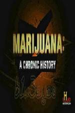 Watch Marijuana A Chronic History Nowvideo