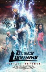 Watch Black Lightning: Tobias\'s Revenge Nowvideo