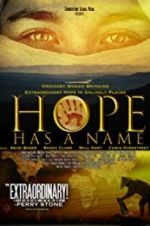 Watch Hope Has a Name Nowvideo
