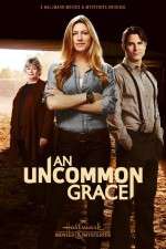 Watch An Uncommon Grace Nowvideo