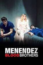 Watch Menendez: Blood Brothers Nowvideo