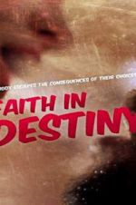 Watch Faith in Destiny Nowvideo