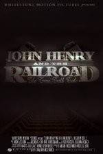 Watch John Henry and the Railroad Nowvideo