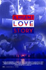 Watch A Miami Love Story Nowvideo