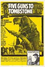 Watch Five Guns to Tombstone Nowvideo