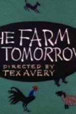 Watch Farm of Tomorrow Nowvideo
