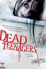 Watch Dead Teenagers Nowvideo