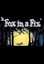 Watch A Fox in a Fix (Short 1951) Nowvideo