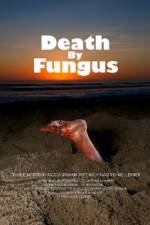 Watch Death by Fungus Nowvideo