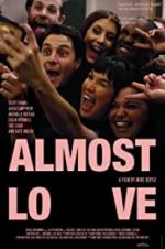 Watch Almost Love Nowvideo