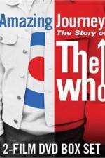 Watch Amazing Journey The Story of The Who Nowvideo