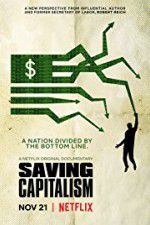 Watch Saving Capitalism Nowvideo