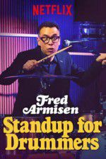 Watch Fred Armisen: Standup For Drummers Nowvideo