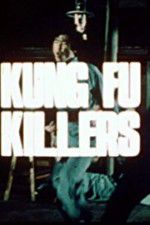 Watch Kung Fu Killers Nowvideo