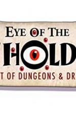 Watch Eye of the Beholder: The Art of Dungeons & Dragons Nowvideo