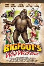 Watch Bigfoot's Wild Weekend Nowvideo