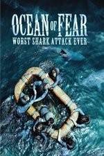 Watch Ocean of Fear Worst Shark Attack Ever Nowvideo