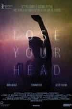 Watch Lose Your Head Nowvideo