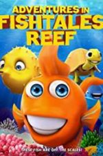 Watch Adventures in Fishtale Reef Nowvideo
