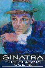 Watch Sinatra The Classic Duets Nowvideo