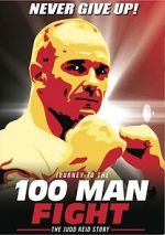 Watch Journey to the 100 Man Fight: The Judd Reid Story Nowvideo
