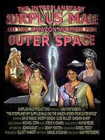 Watch The Interplanetary Surplus Male and Amazon Women of Outer Space Tvmuse