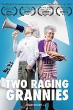 Watch Two Raging Grannies Nowvideo