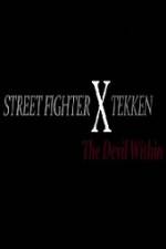 Watch Street Fighter X Tekken The Devil Within Nowvideo