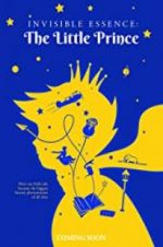 Watch Invisible Essence: The Little Prince Nowvideo