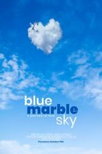 Watch Blue Marble Sky Nowvideo