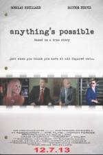 Watch Anything's Possible Nowvideo