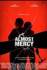 Watch Almost Mercy Nowvideo