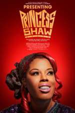 Watch Presenting Princess Shaw Nowvideo