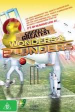 Watch Cricket's Greatest Blunders & Wonders Nowvideo