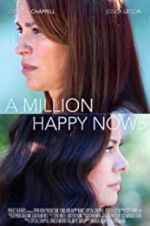 Watch A Million Happy Nows Nowvideo