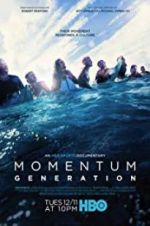 Watch Momentum Generation Nowvideo