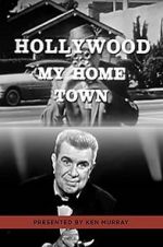 Watch Hollywood My Home Town Nowvideo