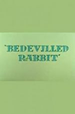 Watch Bedevilled Rabbit Nowvideo