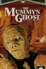 Watch The Mummys Ghost Nowvideo