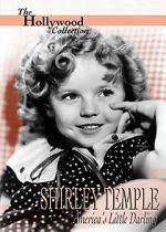 Watch Shirley Temple: America\'s Little Darling Nowvideo