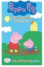 Watch Peppa Pig Muddy Puddles and Other Stories Nowvideo