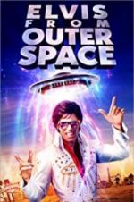 Watch Elvis from Outer Space Nowvideo