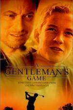 Watch A Gentleman's Game Nowvideo