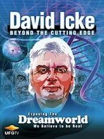Watch David Icke: Beyond the Cutting Edge Nowvideo