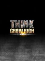 Watch Think and Grow Rich: The Legacy Nowvideo